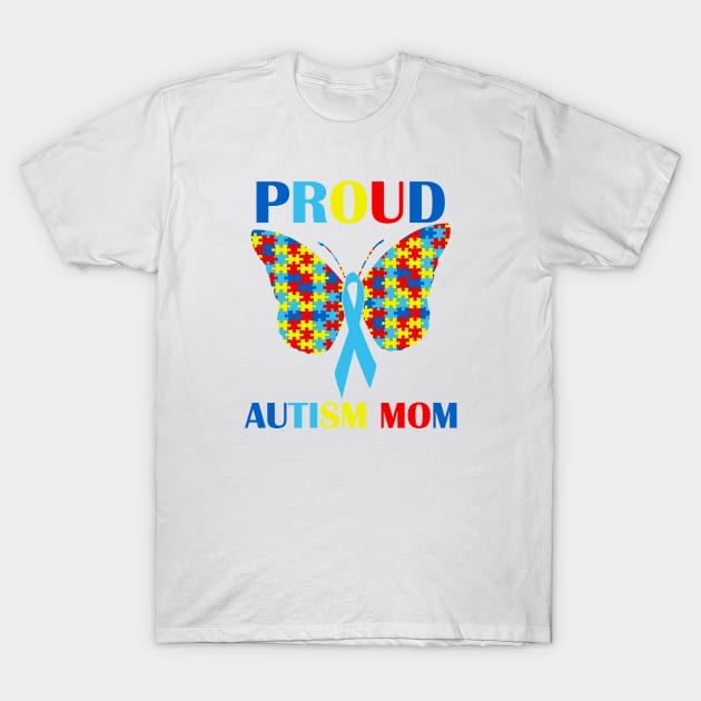 Autism Proud Mom Puzzle Piece Butterfly Ribbon T-Shirt by sarabuild